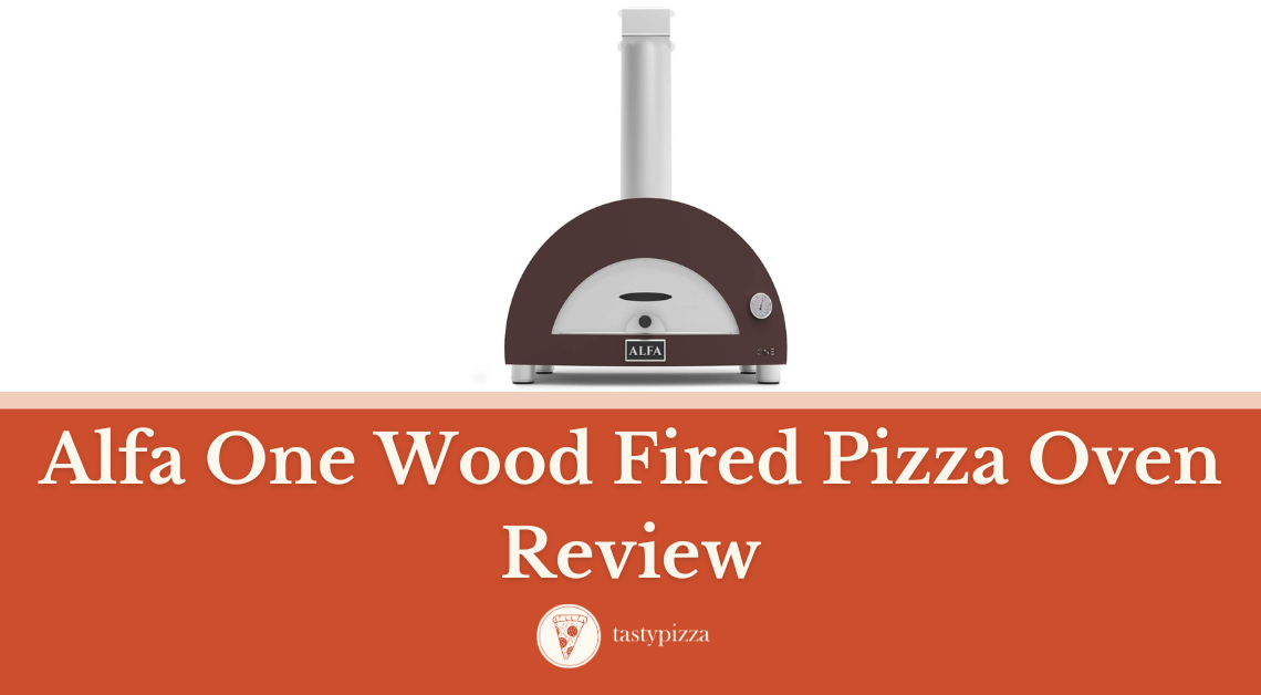 Alfa One Wood Fired Pizza Oven Review