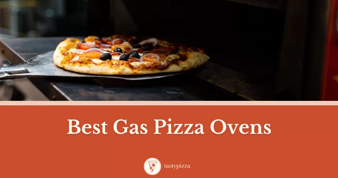 Create Gourmet Pizzas at Home: 12 Best Gas Pizza Ovens