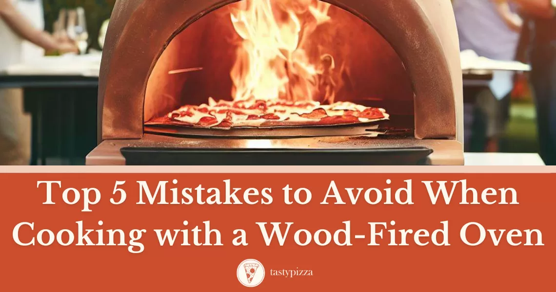 Top 5 Wood-Fired Oven Mistakes: Avoid Disaster!