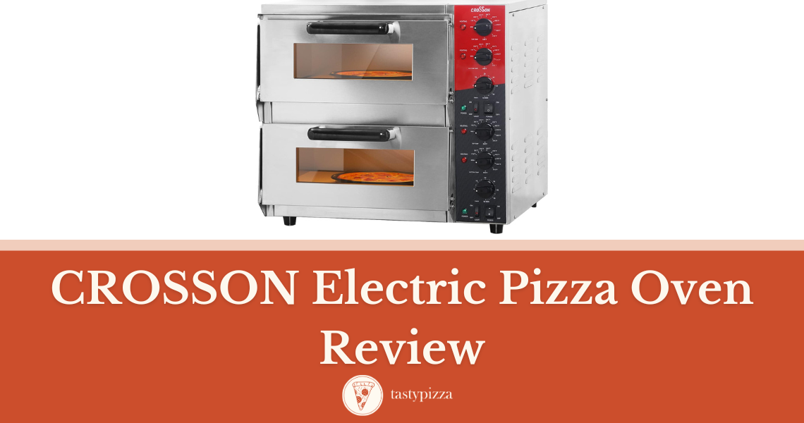 The Perfect Slice: CROSSON Electric Pizza Oven Reviewed